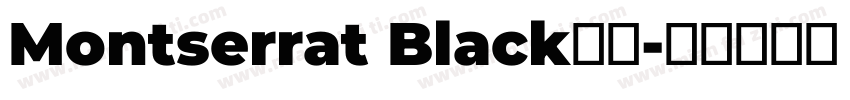 Montserrat Black字体字体转换